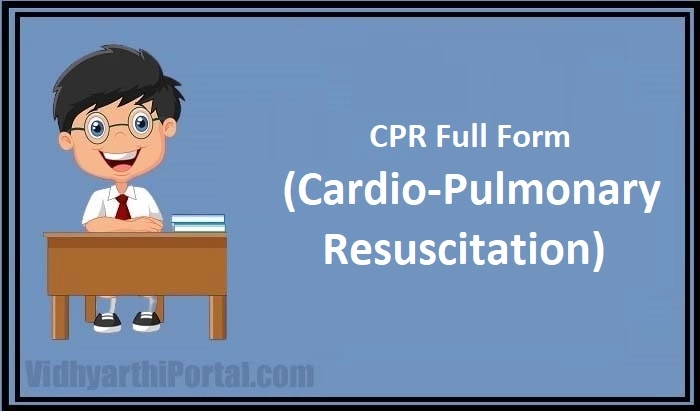 CPR Full Form | What Is The Full Form Of CPR?